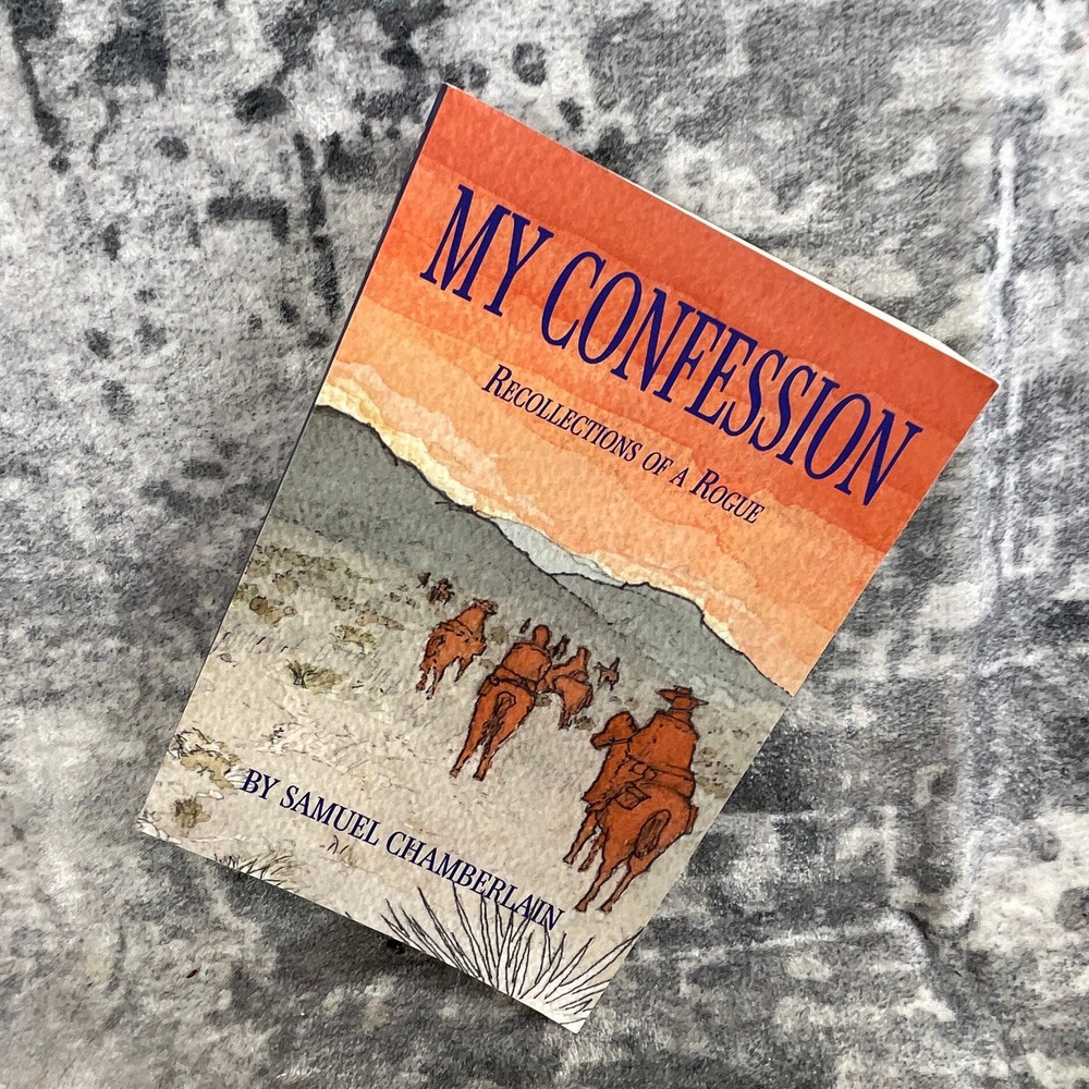 My Confession Samuel Chamberlain Mexican-American‎ War Dissident Review Book